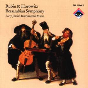 Bessarabian Symphony (Early Jewish Instrumental Music)