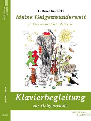 Hirschfeld, C R: Meine Geigenwunderwelt II - Klavierbegleitung Band 2