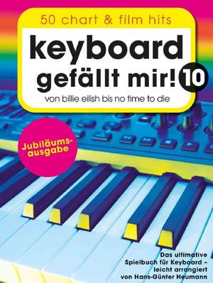 Keyboard gefällt mir! 10 - 50 Chart und Film Hits
