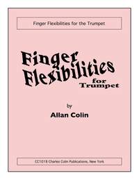 Allan Colin: Finger Flexibilities For Trumpet