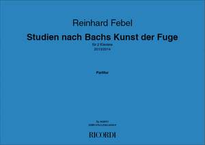 Reinhard Febel: Studien nach Bachs Kunst der Fuge