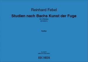 Reinhard Febel: Studien nach Bachs Kunst der Fuge