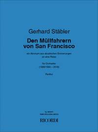 Gerhard Stäbler: Den Müllfahrern von San Francisco