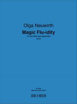 Olga Neuwirth: Magic Flu-idity