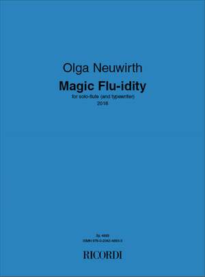 Olga Neuwirth: Magic Flu-idity