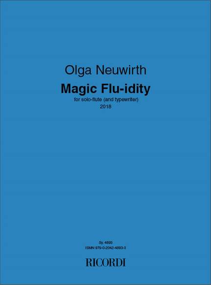 Olga Neuwirth: Magic Flu-idity