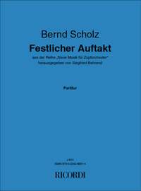 Bernd Scholz: Festlicher Auftakt