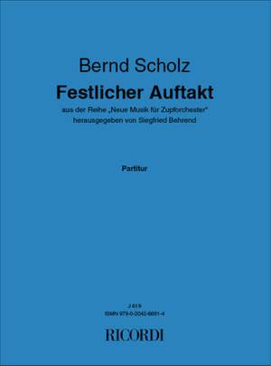 Bernd Scholz: Festlicher Auftakt