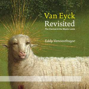 Van Eyck Revisited: the Clarinet and the Mystic Lamb