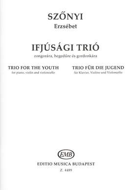 Szonyi, Erzsebet: Trio for the Youth