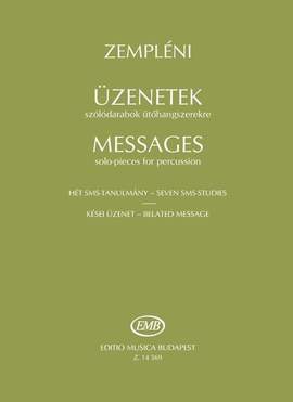Zempleni, Laszlo: Messages - solo pieces for percussion
