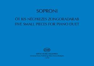 Soproni, Jozsef: Five Small  Pieces for Piano Duet