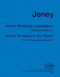 Jeney, Zoltan: Arthur Rimbaud in the Desert