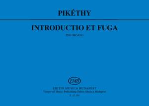 Pikethy, Tibor: Introductio et Fuga