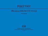 Pikethy, Tibor: Praeludium et fuga