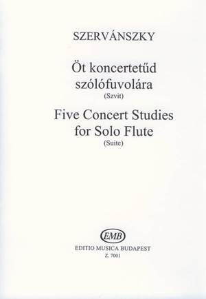 Szervanszky, Endre: Five Concert Studies for Solo Flute
