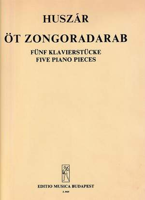 Huszar, Lajos: Five Piano Pieces