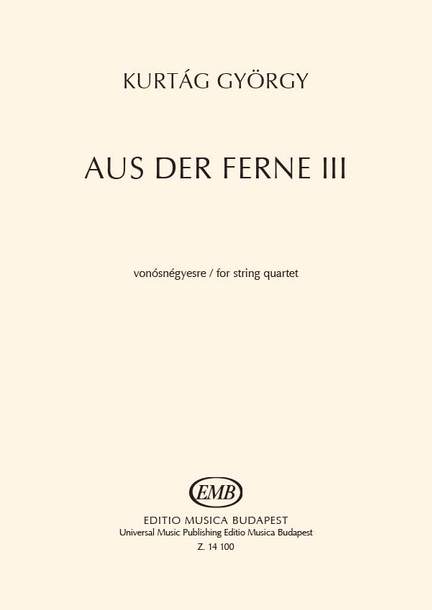 Kurtag, Gyorgy: Aus der Ferne III