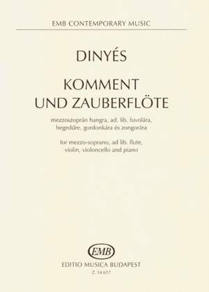 Dinyes, Daniel: Komment und Zauberflote for mezzo-sop