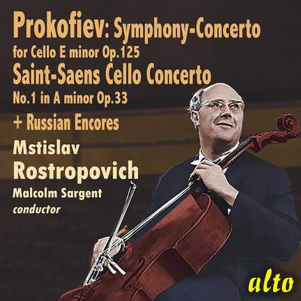Rostropovich plays Cello Concertos & Russian Encores