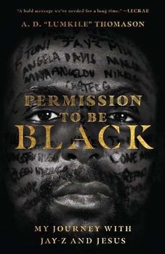 Permission to Be Black – My Journey with Jay–Z and Jesus