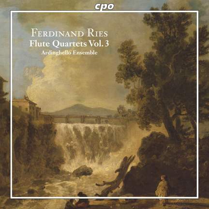 Ferdinand Ries: Flute Quartets Vol. 3