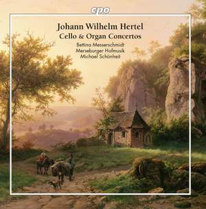 Hertel: Cello & Organ Concertos