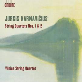 Jurgis Karnavičius: String Quartets Nos. 1 & 2