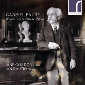 Gabriel Faur: Works For Violin & Piano