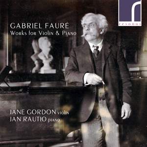 Gabriel Faur: Works For Violin & Piano