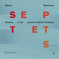 Mozart & Beethoven: Septets