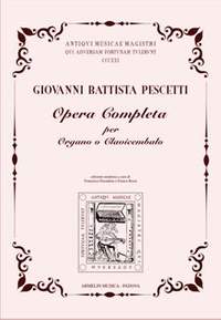Giovanni Battista Pescetti: Opera completa per organo o clavicembalo