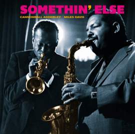 Somethin' Else + Bonus Album: Portrait of Cannonball