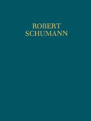 Schumann, R: Spanisches Liederspiel u.a.