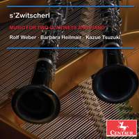s'Zwitscherl: Music for 2 Clarinets & Piano