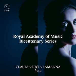 Claudia Lucia Lamanna (The Royal Academy of Music Bicentenary Series)