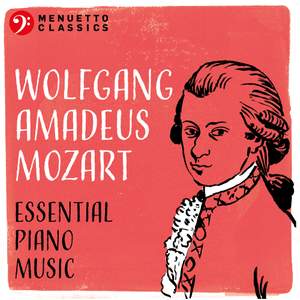 Wolfgang Amadeus Mozart: Essential Piano Music