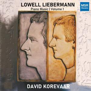 Lowell Liebermann - Piano Music, Vol. 1