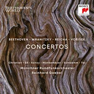 Beethoven's World - Beethoven, Wranitzky, Reicha, Vorisek: Concertos Product Image