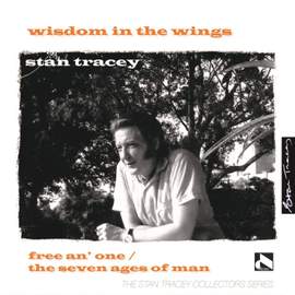 Wisdom in the Wings: Free an' One / The Seven Ages of Man