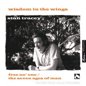 Wisdom in the Wings: Free an' One / The Seven Ages of Man