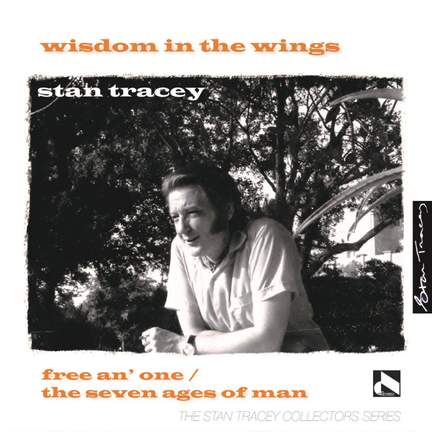 Wisdom in the Wings: Free an' One / The Seven Ages of Man