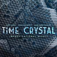 Time Crystal: Improvisational Works