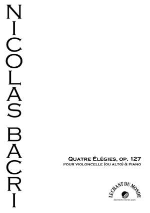 Nicolas Bacri: Quatre élégies, op.127