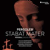 Pergolesi: Stabat Mater & Rossell: Salve Regina