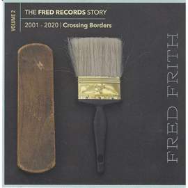 The Fred Records Story: Volume 2 Crossing Borders