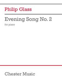 Philip Glass: Evening Song No. 2