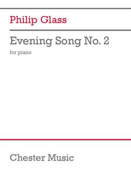 Philip Glass: Evening Song No. 2