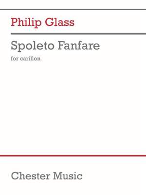 Philip Glass: Spoleto Fanfare