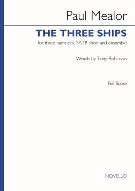 Paul Mealor: The Three Ships (Full Score)